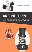 Le bouchon de crystal Arsène Lupin