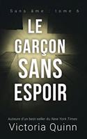 Le garçon sans espoir