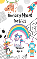 Amazing Mazes for Kids