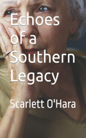 Echoes of a Southern Legacy