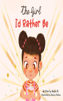 Girl I'd Rather Be