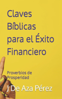 Claves Bíblicas para el Éxito Financiero