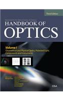 Handbook of Optics, Third Edition Volume I: Geometrical and Physical Optics, Polarized Light, Components and Instruments(set)