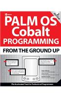 Palm OS Cobalt Programming from the Ground Up, Second Edition