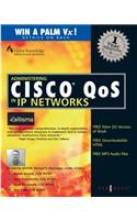 Administering Cisco Qos in IP Networks: Including Callmanager 3.0, Qos, and Uone(Callisma Convergence Networking)