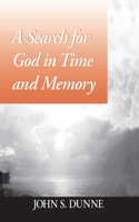 Search for God in Time and Memory