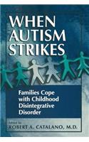 When Autism Strikes