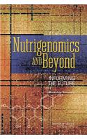 Nutrigenomics and Beyond: Informing the Future - Workshop Summary