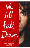 We All Fall Down
