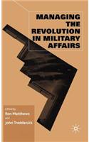 Managing the Revolution in Military Affairs