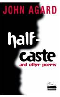 Half-Caste and Other Poems