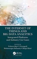 The Internet of Things and Big Data Analytics: Integrated Platforms and Industry Use Cases