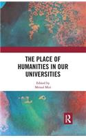 The Place of Humanities in Our Universities
