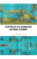 Film Policy in a Globalised Cultural Economy