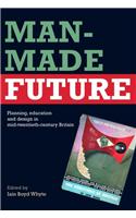 Man-Made Future