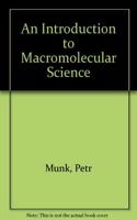 Introduction to Macromolecular Science Paperback â€“ 2 March 1992