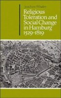 Religious Toleration and Social Change in Hamburg, 1529-1819