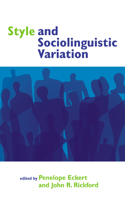 Style and Sociolinguistic Variation