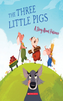 The Three Little Pigs: A Story about Patience (Tales to Grow By)
