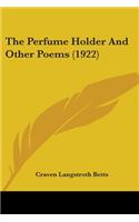 Perfume Holder And Other Poems (1922)