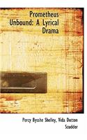 Prometheus Unbound: A Lyrical Drama