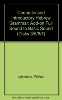 Add-on Full Sound to Basic Sound (Disks 3/5/6/7) (Computerised Introductory Hebrew Grammar)