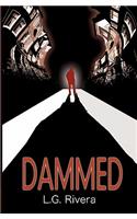 Dammed