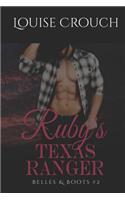 Ruby's Texas Ranger: (2 Belles & Boots)
