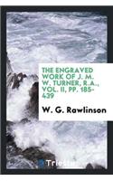 The Engraved Work of J.M.W. Turner, R.A.