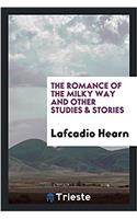 The romance of the Milky Way and other studies & stories