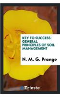 Key to Success: General Principles of Soil Management