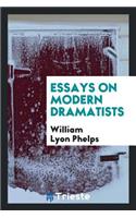 Essays on Modern Dramatists,