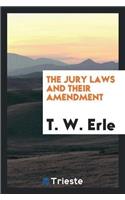 The Jury Laws and Their Amendment