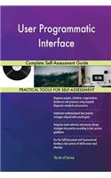 User Programmatic Interface Complete Self-Assessment Guide