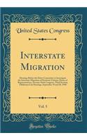 Interstate Migration, Vol. 5: Hearings Before the Select Committee to Investigate the Interstate Migration of Destitute Citizens, House of Representatives, Seventy-Sixth Congress, Third Session; Oklahoma City Hearings, September 19 and 20, 1940