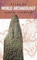 ATLAS OF WORLD ARCHAEOLOGY