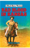 Bad Blood in Kansas