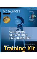 Managing and Maintaining a Microsoft® Windows Server" 2003 Environment, Second Edition: MCSA/MCSE Self-Paced Training Kit (Exam 70-290)