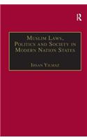 Muslim Laws, Politics and Society in Modern Nation States