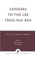 Sayonara to the Lee Teng-Hui Era