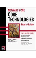 NetWare 5 CNE - Core Technologies SG (Paper Only) (Cne 5 Study Guide)