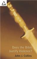 Does the Bible Justify Violence?