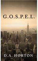 G.O.S.P.E.L.