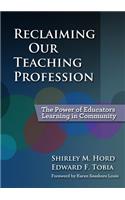 Reclaiming Our Teaching Profession