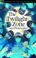 Twilight Zone and Philosophy