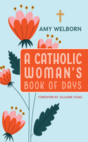 Catholic Woman's Book of Days
