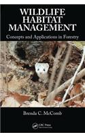 Wildlife Habitat Management: Concepts and Applications in Forestry