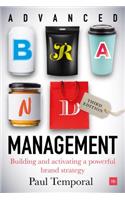 Advanced Brand Management (Third Edition): Building and Activating a Powerful Brand Strategy