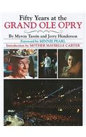 Fifty Years at the Grand OLE Opry
