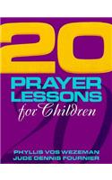 Twenty Prayer Lessons for Children